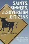 Saints, Sinners, and Sovereign Citizens cover