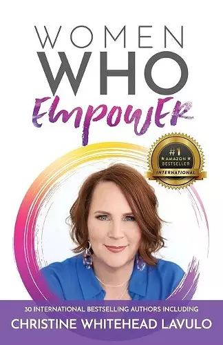 Women Who Empower- Christine Whitehead Lavulo cover