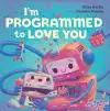 I'm Programmed to Love You cover