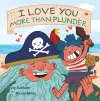 I Love You More than Plunder cover