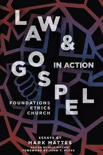 Law & Gospel in Action cover