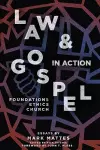 Law & Gospel in Action cover