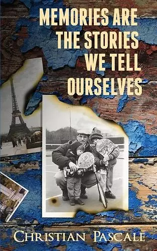 Memories Are The Stories We Tell Ourselves cover