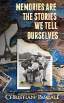 Memories Are The Stories We Tell Ourselves cover