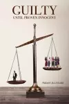 Guilty Until Proven Innocent cover