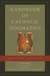 Handbook of Catholic Dogmatics, Book 1, Part 1 cover