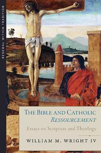 The Bible and Catholic Ressourcement cover