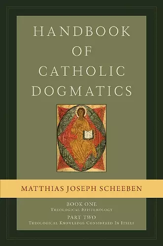 Handbook of Catholic Dogmatics, Book 1, Part 2 cover