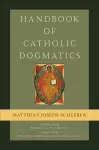 Handbook of Catholic Dogmatics, Book 1, Part 2 cover