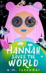 Hannah Saves the World cover