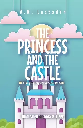 The Princess and the Castle cover