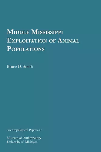 Middle Mississippi Exploitation of Animal Populations cover