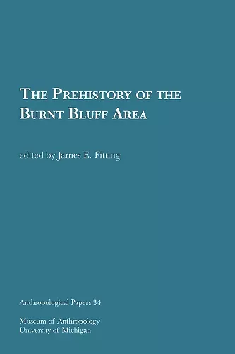 The Prehistory of the Burnt Bluff Area Volume 34 cover