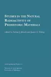 Studies in the Natural Radioactivity of Prehistoric Materials Volume 25 cover