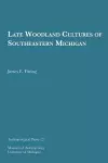 Late Woodland Cultures of Southeastern Michigan Volume 24 cover