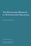 The Preceramic Horizons of Northeastern Oklahoma Volume 6 cover