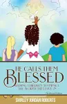 He Calls them Blessed cover