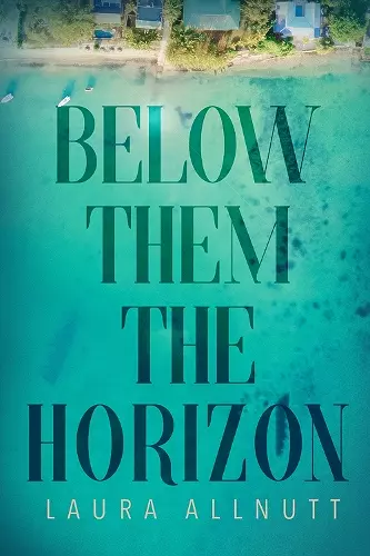 Below Them The Horizon cover