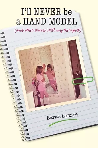 I'll Never Be a Hand Model cover