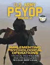 US Army PSYOP Book 2 - Implementing Psychological Operations cover
