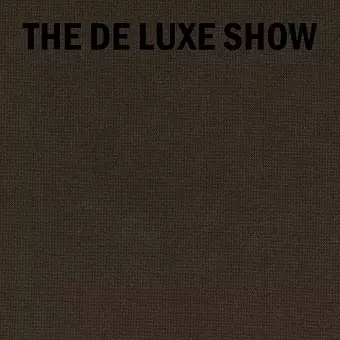 The De Luxe Show cover