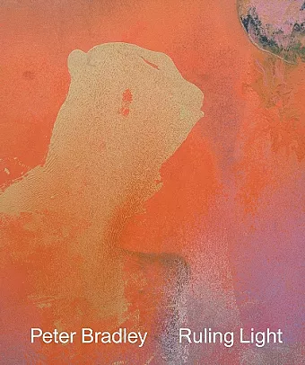 Peter Bradley: Ruling Light cover