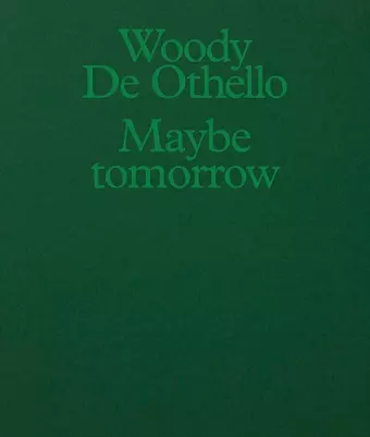 Woody De Othello: Maybe Tomorrow cover