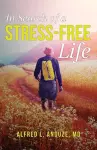 In Search of a Stress-Free Life cover