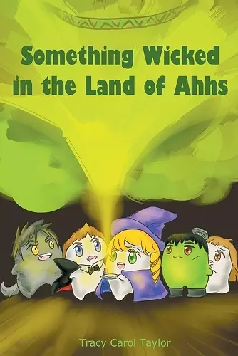 Something Wicked in the Land of Ahhs cover