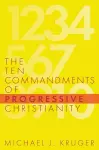 The Ten Commandments of Progressive Christianity cover