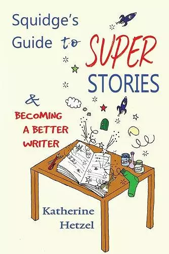 Squidge's Guide to Super Stories cover