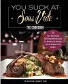 You Suck At Sous Vide!, The Cookbook cover