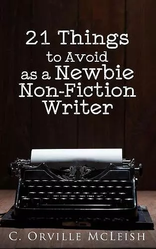 21 Things to Avoid as a Newbie Non-Fiction Writer cover