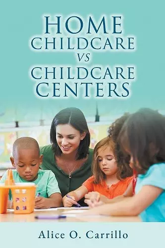 Home Childcare vs. Childcare Centers cover