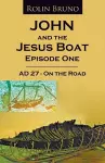 John and the Jesus Boat Episode 1 cover