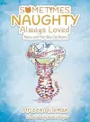 Sometimes Naughty-Always Loved cover