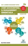 Cost Accounting and Management Essentials You Always Wanted To Know cover