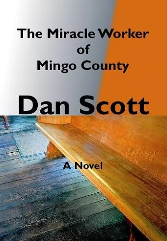 The Miracle Worker of Mingo County cover