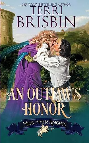 An Outlaw's Honor - A Midsummer Knights Romance cover