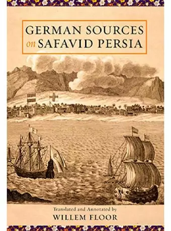 German Sources on Safavid Persia cover