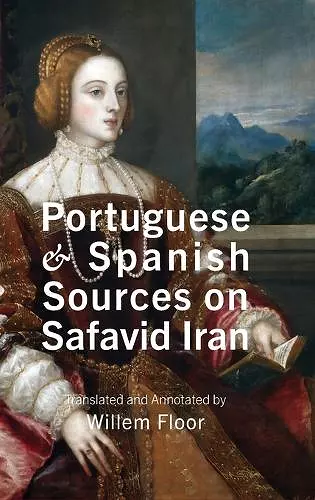 Portuguese and Spanish Sources on Safavid Iran cover