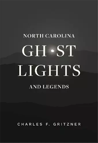 North Carolina Ghost Lights and Legends cover