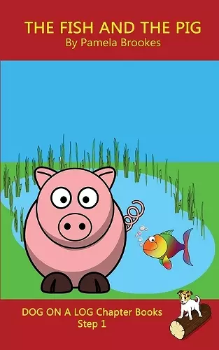 The Fish and The Pig Chapter Book cover