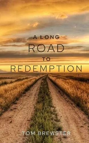 A Long Road to Redemption cover