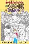 Franklin Hobbs and the Quagmire of Darkness cover