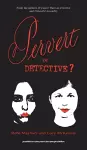 Pervert or Detective? cover