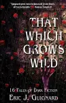 That Which Grows Wild cover