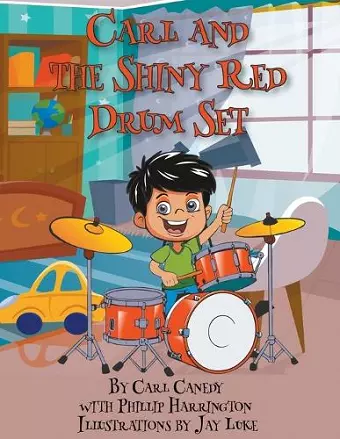 Carl and the Shiny Red Drum Set cover