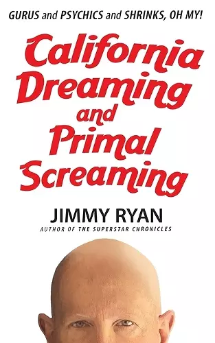 California Dreaming and Primal Screaming cover