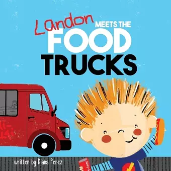 Landon Meets the Food Trucks cover